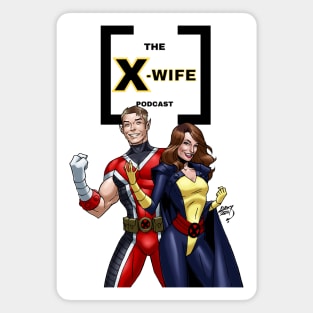 The X-Wife Podcast Art of Lucas Design Magnet